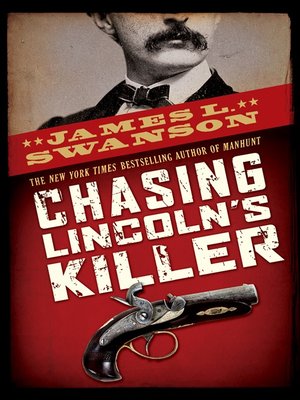 cover image of Chasing Lincoln's Killer